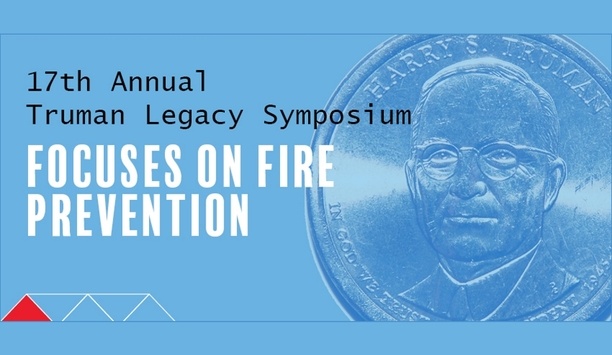 The 17th Annual Truman Legacy Symposium Puts The Spot Light On The Need To Enhance Fire Prevention