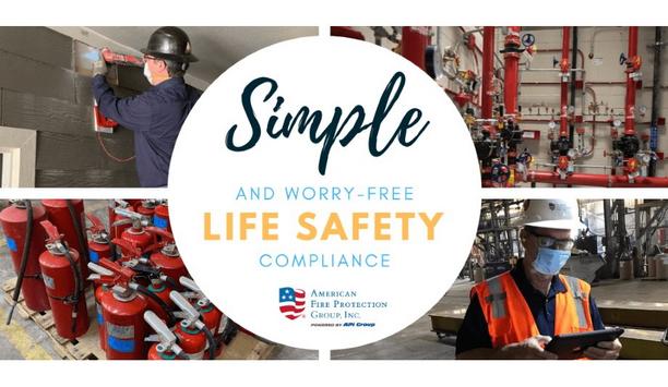 American Fire Protection Group, Inc. Highlights The Importance Of Life Safety For Businesses During The Global COVID-19 Pandemic