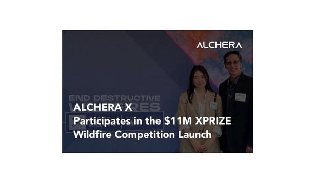 ALCHERA X Participates In The $11M XPRIZE Wildfire Competition Launch