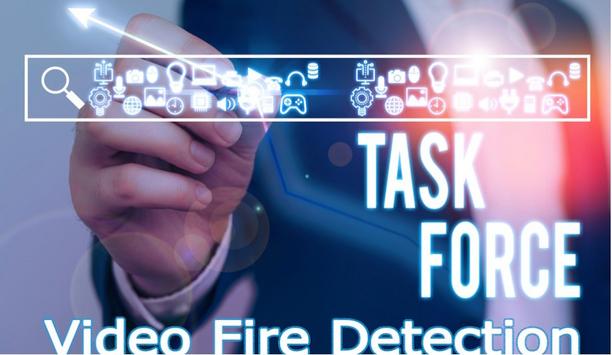 Euralarm Starts New Task Force To Focus On Video Fire Detection