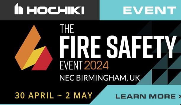 Hochiki Europe Gears Up For The Fire Safety Event 2024: Showcasing The Latest Innovations In Life Safety
