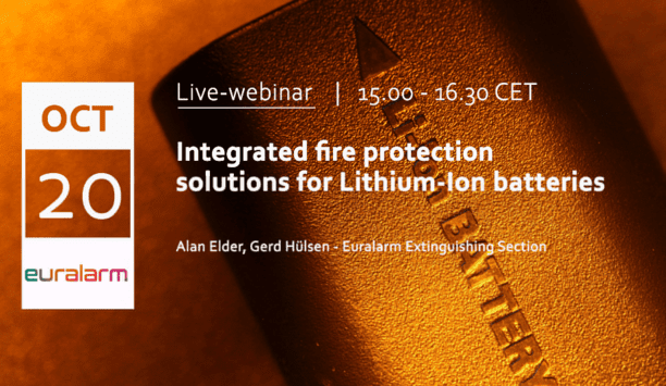 Euralarm Announces Live Webinar On Integrated Fire Protection Solutions For Lithium-Ion Batteries