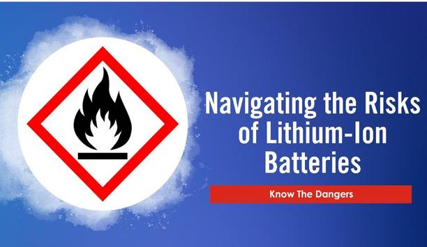 Navigating The Risks Of Lithium-Ion Batteries