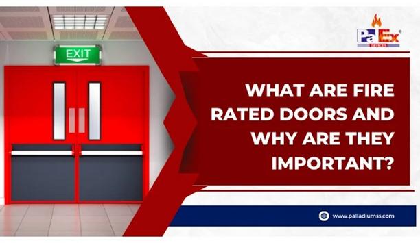 Palladium Safety Solutions Explains The Various Types Of Fire-Rated Doors