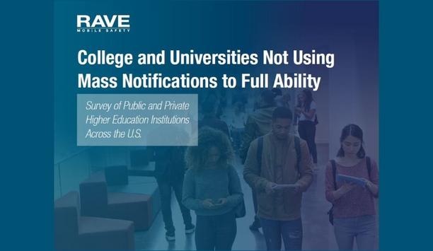 Rave Mobile Safety’s Study Reveals Large Gaps In Campus Safety, Especially In Case Of Mass Notification Systems’ Use