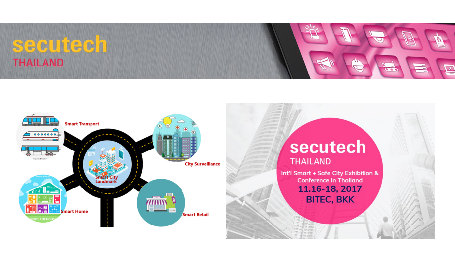 Secutech Thailand 2017 To Focus On Smart And Safe City Discussions In Three-day Fringe Programme