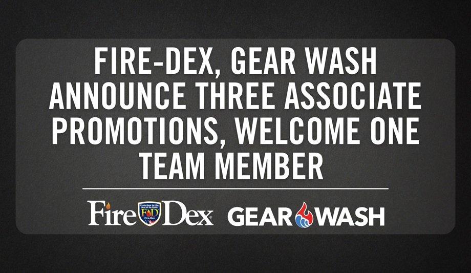 Fire-Dex, Gear Wash Announce Three Associate Promotions, Welcome One Team Member