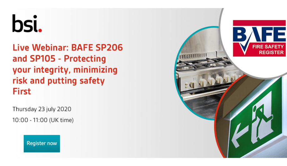 BSI To Host BAFE Focused Webinar Looking At Latest Fire Safety Competency Schemes Available To The Industry