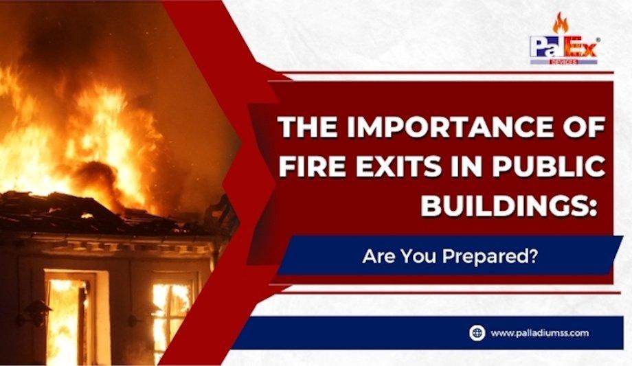 Critical Importance Of Fire Exits In Public Buildings