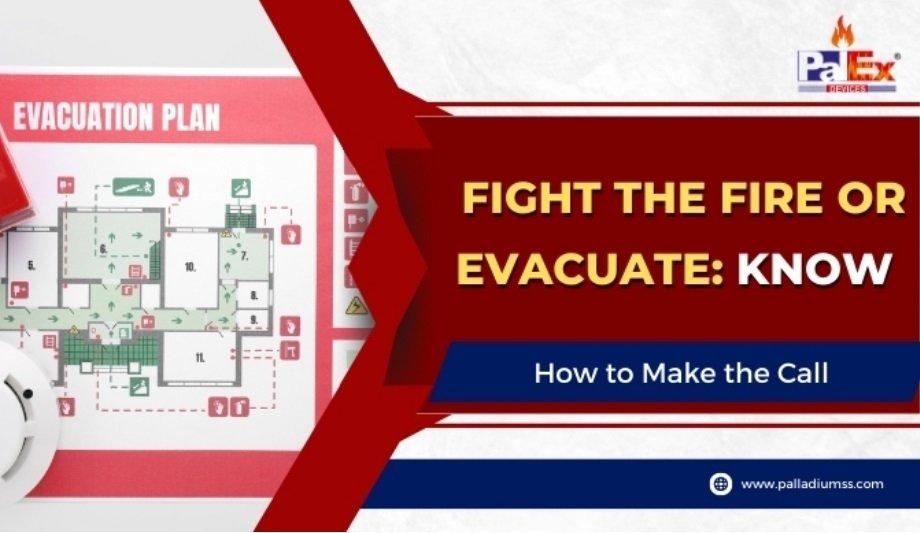 Fire Emergency Decision Making: Fight Or Evacuate?