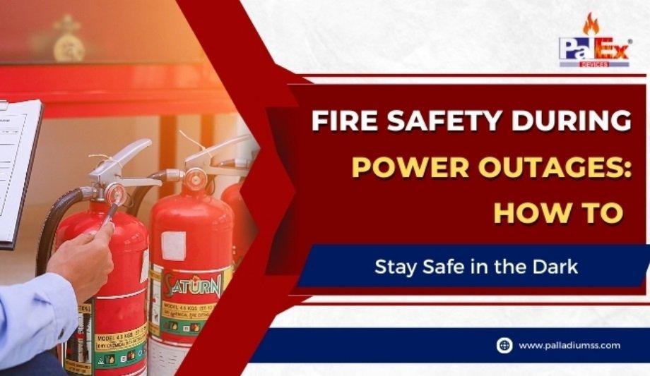 Fire Safety Measures During Power Cuts