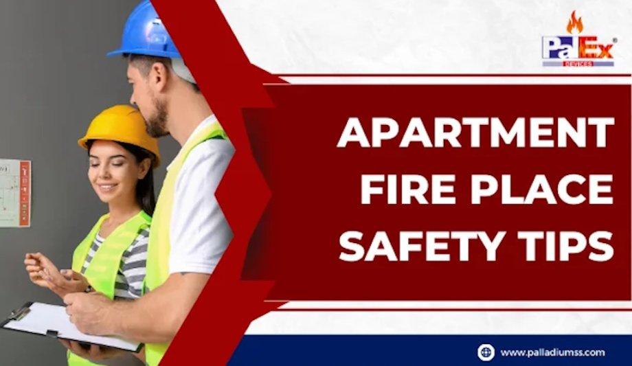 Fireplace Safety Tips For Apartments