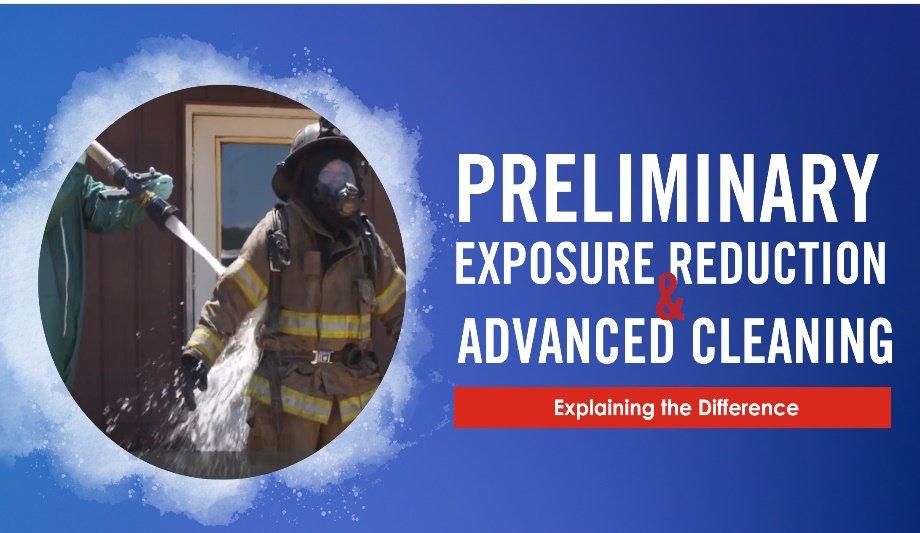Preliminary Exposure Reduction And Advanced Cleaning - What's The Difference?