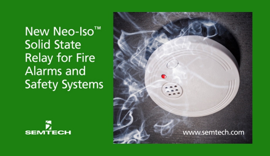 Semtech Launches Neo-Iso Solid State Relay For Fire Alarms, Smoke Detectors And Safety Systems